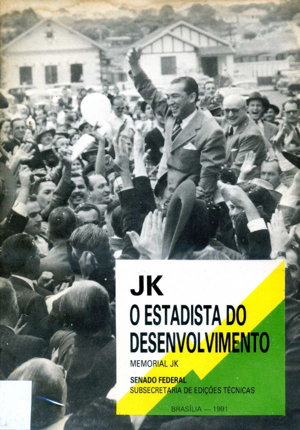 JK O Estadista do Desenvolvimento- Memorial JK